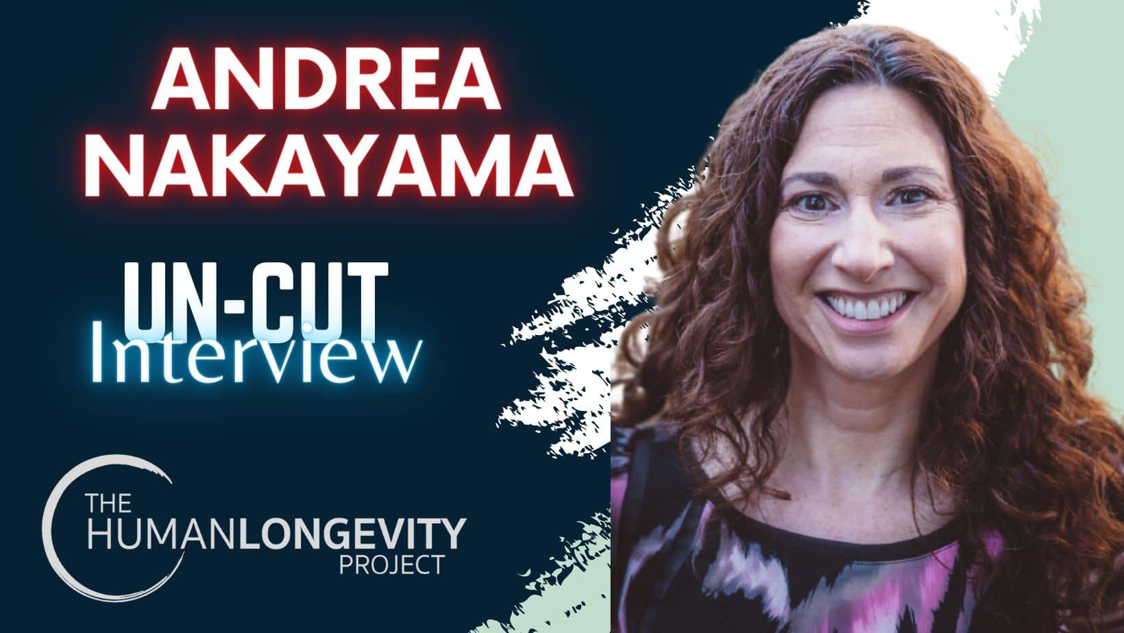 Human Longevity Project Uncut Interview With Andrea Nakayama