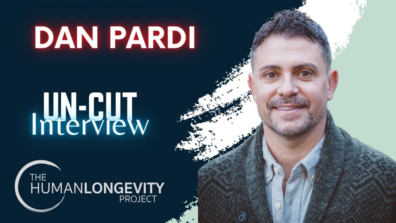 Human Longevity Project Uncut Interview With Dan Pardi