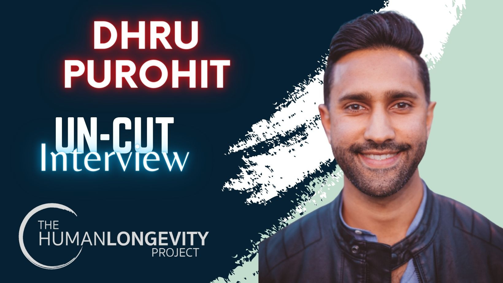 Human Longevity Project Uncut Interview With Dhru Purohit