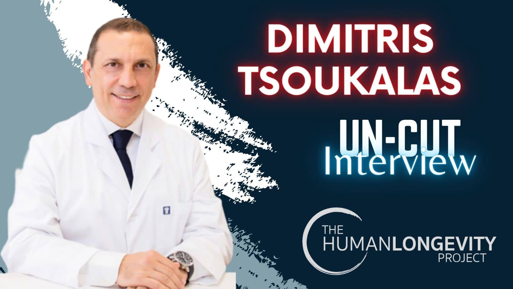 Human Longevity Project Uncut Interview With Dr. Dimitris Tsoukalas