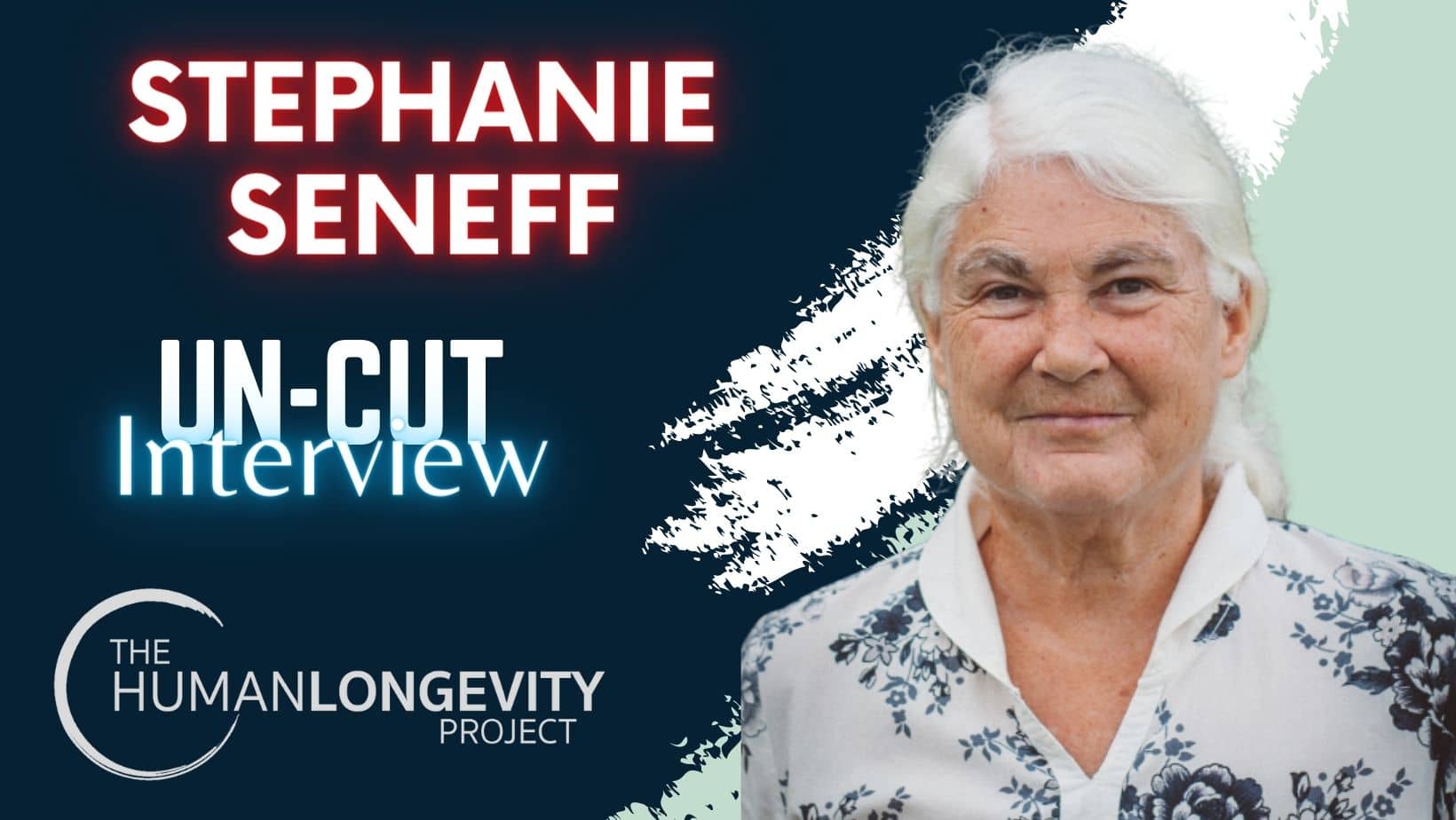 Human Longevity Project Uncut Interview With Dr. Stephanie Seneff