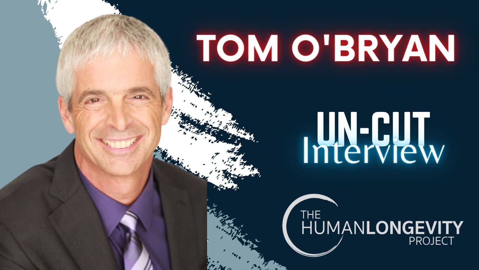 Human Longevity Project Uncut Interview With Dr. Tom O'Bryan