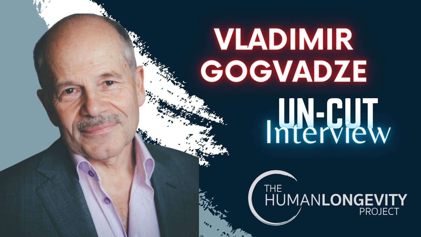 Human Longevity Project Uncut Interview With Dr. Vladimir Gogvadze