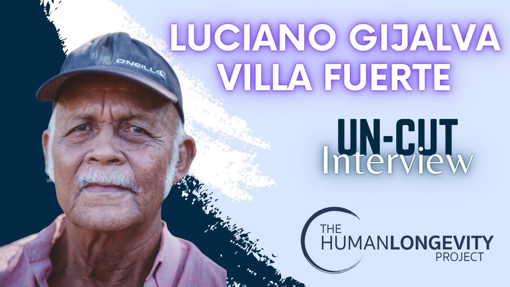 Human Longevity Project Uncut Interview With Luciano Gijalva Villa Fuerte