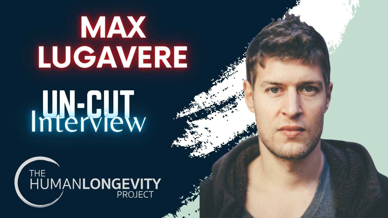 Human Longevity Project Uncut Interview With Max Lugavere