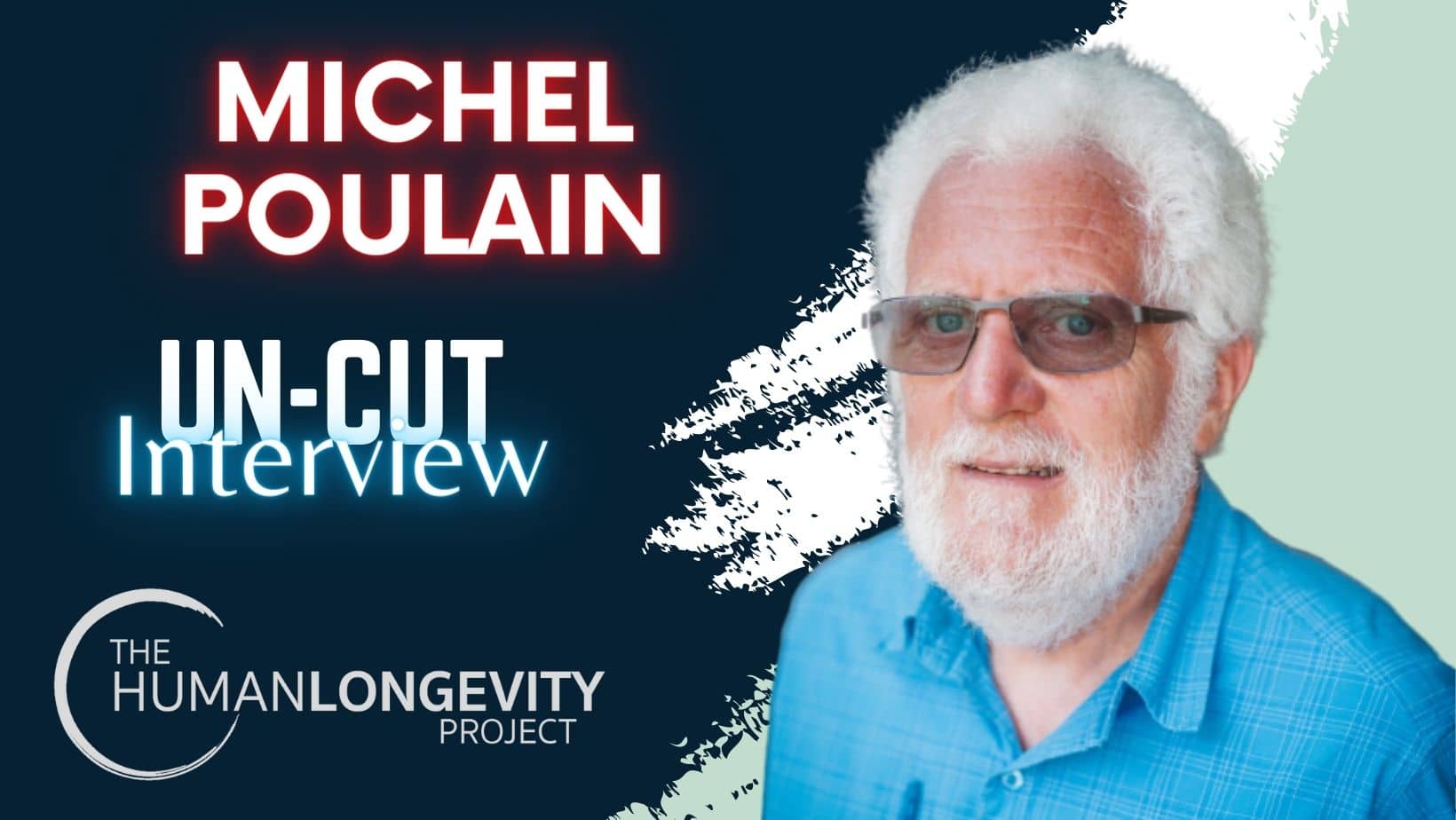Human Longevity Project Uncut Interview With Michel Poulain
