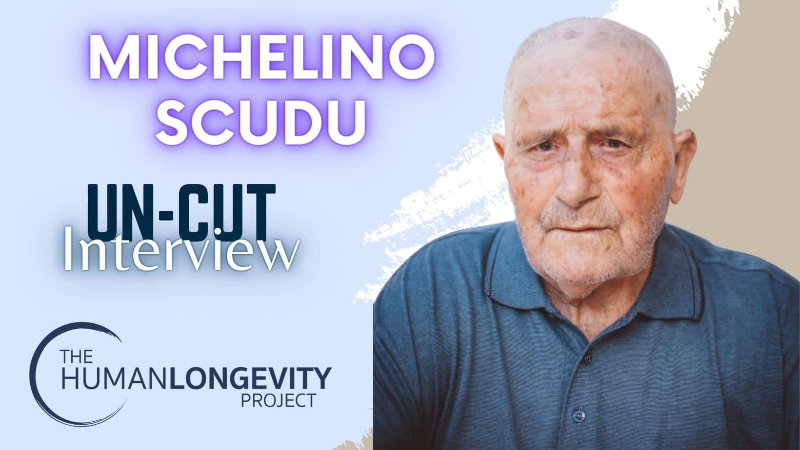 Human Longevity Project Uncut Interview With Michelino Scudu