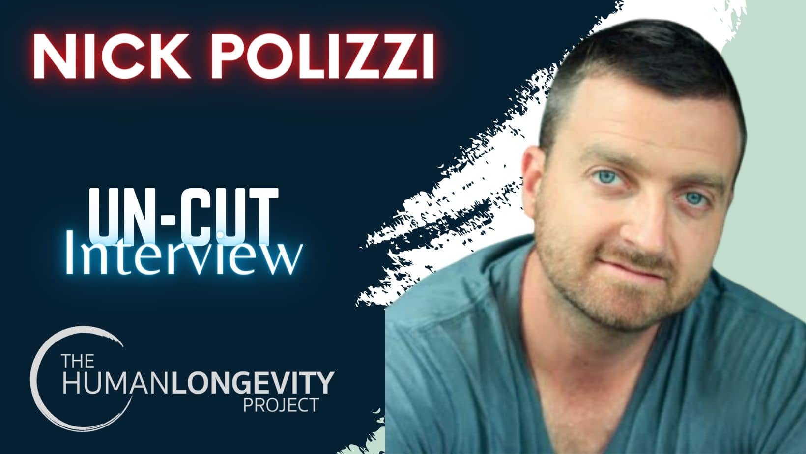 Human Longevity Project Uncut Interview With Nick Polizzi