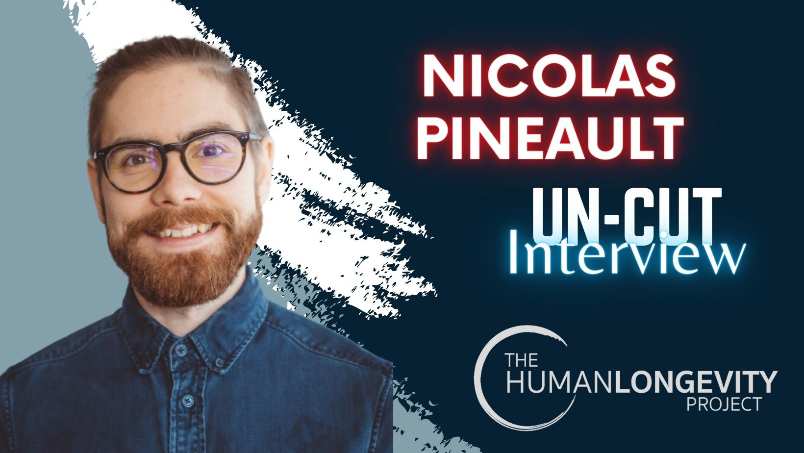 Human Longevity Project Uncut Interview With Nicolas Pineault