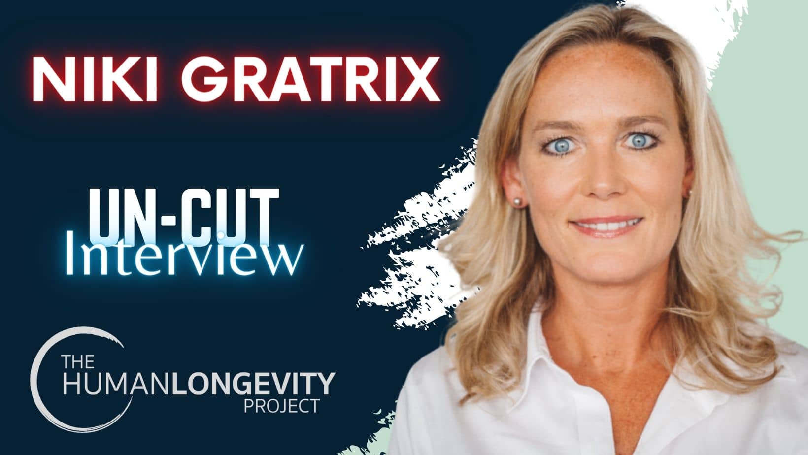 Human Longevity Project Uncut Interview With Niki Gratrix
