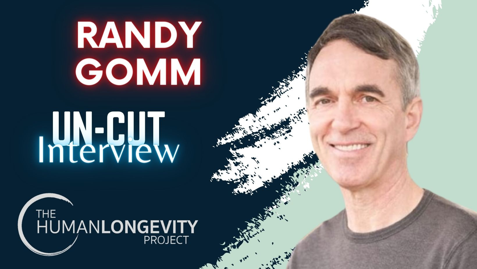 Human Longevity Project Uncut Interview With Randy Gomm