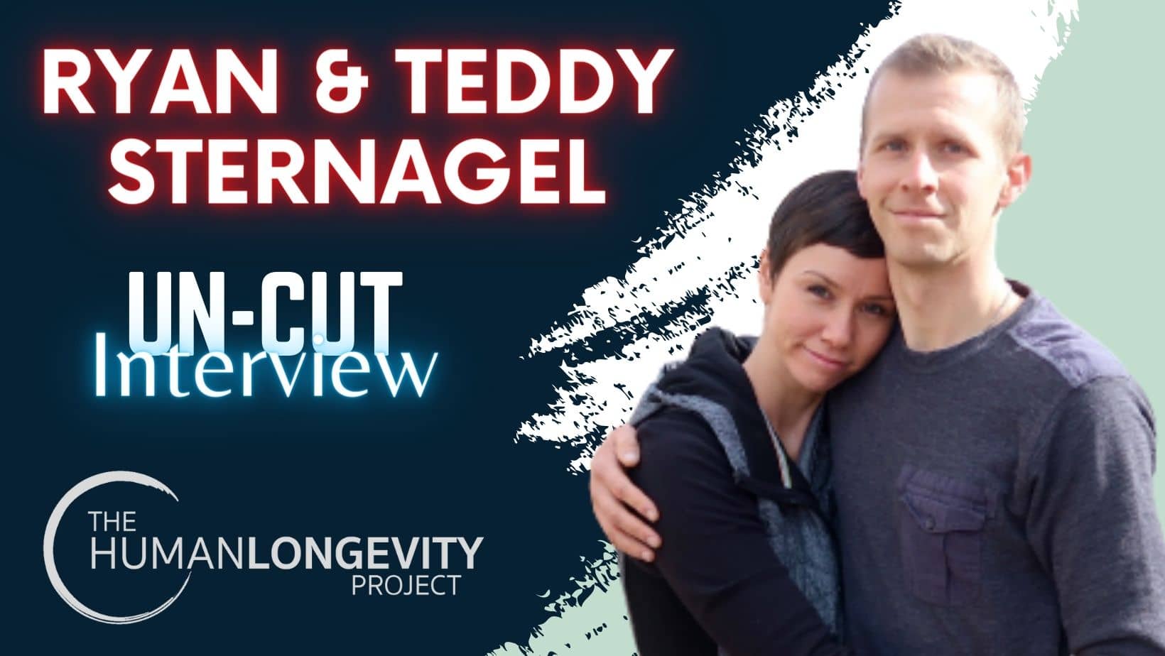 Human Longevity Project Uncut Interview With Ryan & Teddy Sternagel