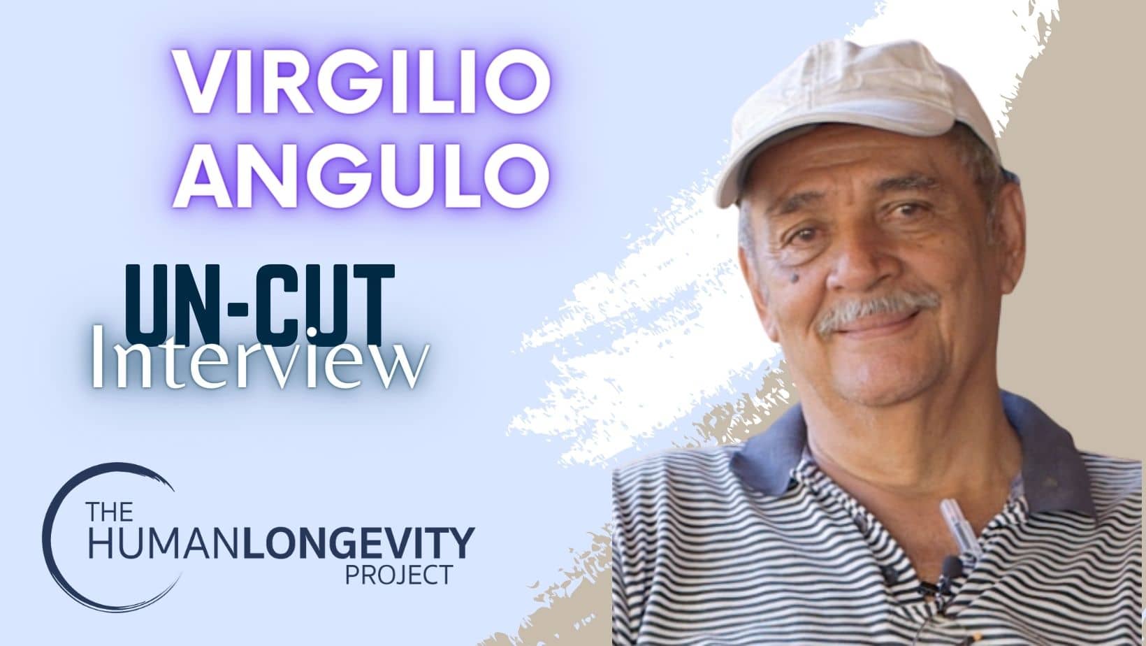 Human Longevity Project Uncut Interview With Virgilio Angulo