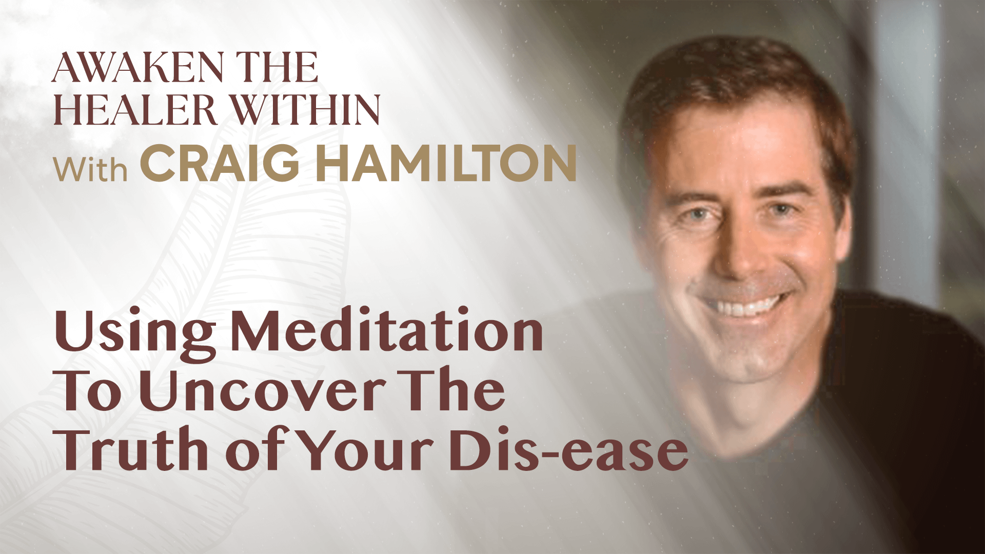 Using Meditation To Uncover The Truth of Your Dis-ease