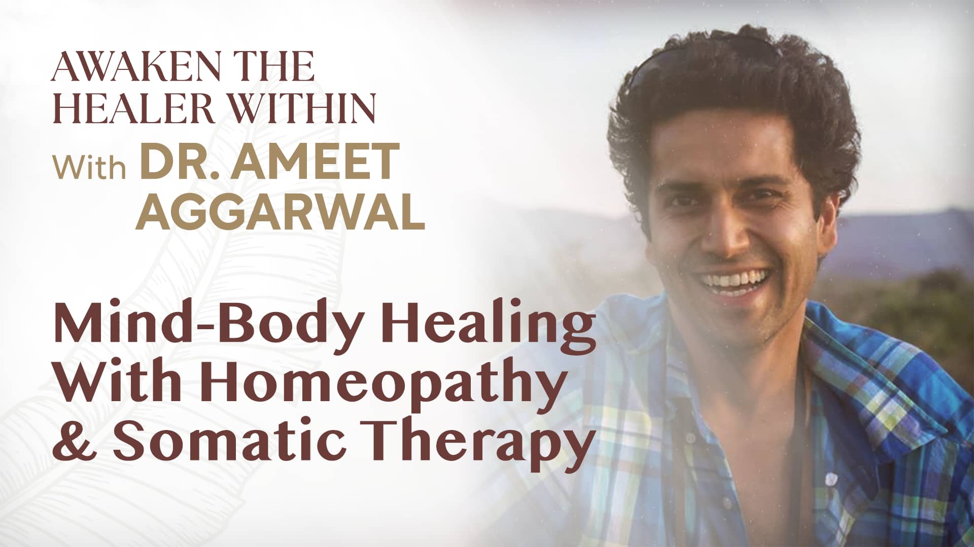 Mind-Body Healing With Homeopathy & Somatic Therapy