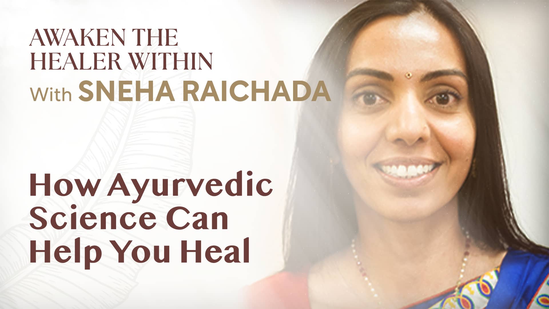 How Ayurvedic Science Can Help You Heal