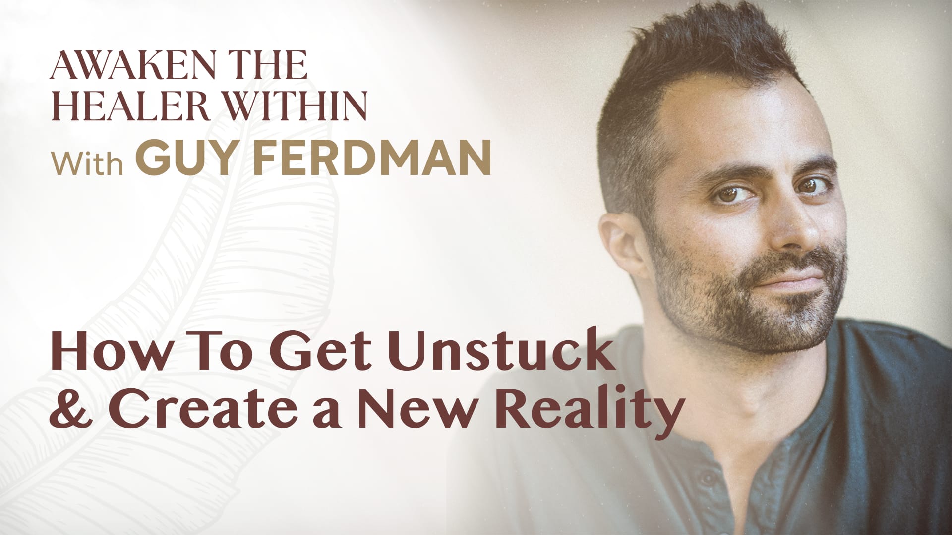 How To Get Unstuck & Create a New Reality