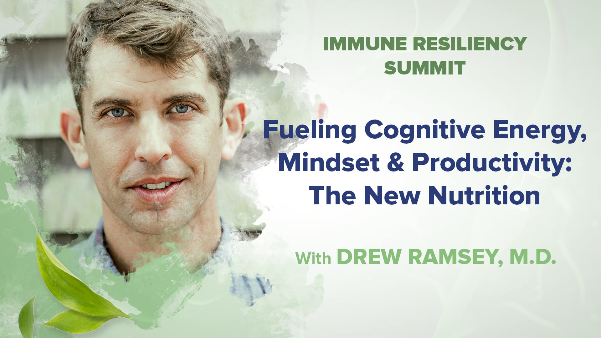 Fueling Cognitive Energy, Mindset & Productivity: The New Nutrition