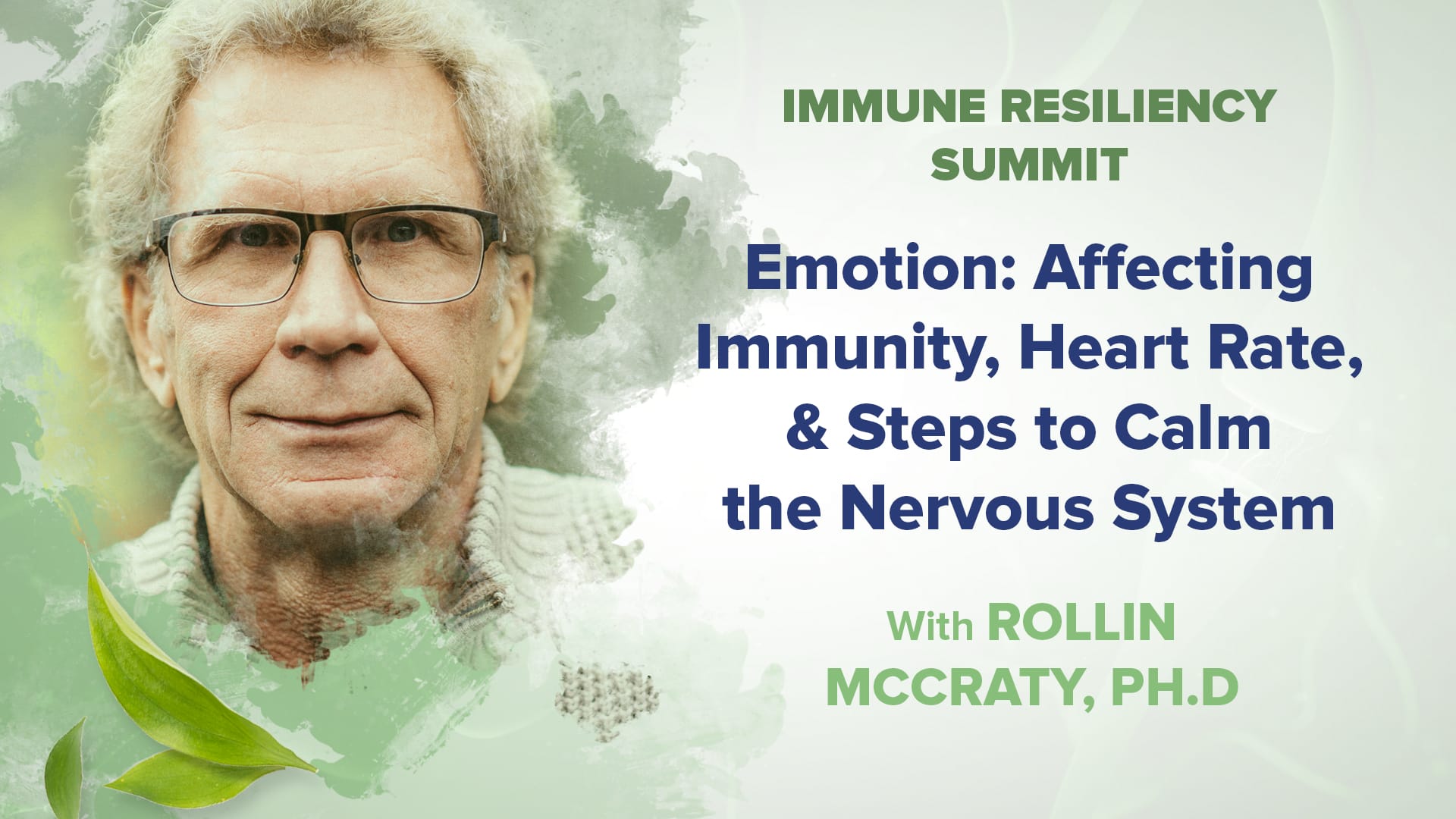 Emotion: Affecting Immunity, Heart Rate, & Steps to Calm the Nervous System