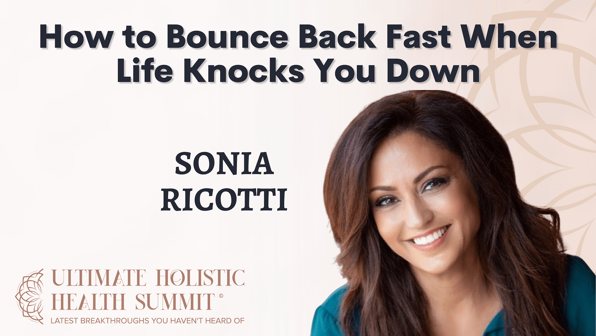 How to Bounce Back Fast When Life Knocks You Down