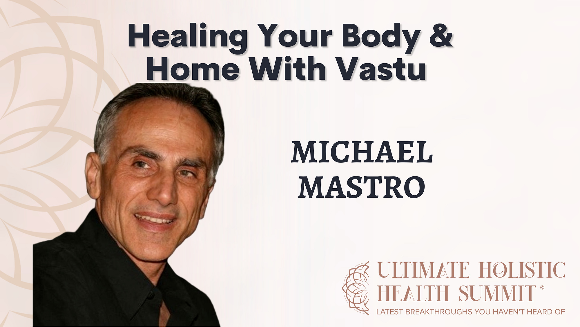 Healing Your Body & Home With Vastu