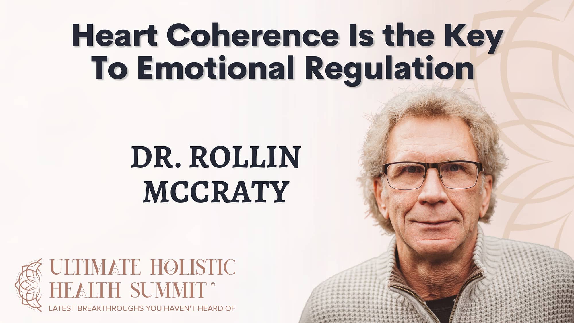 Heart Coherence Is the Key to Emotional Regulation