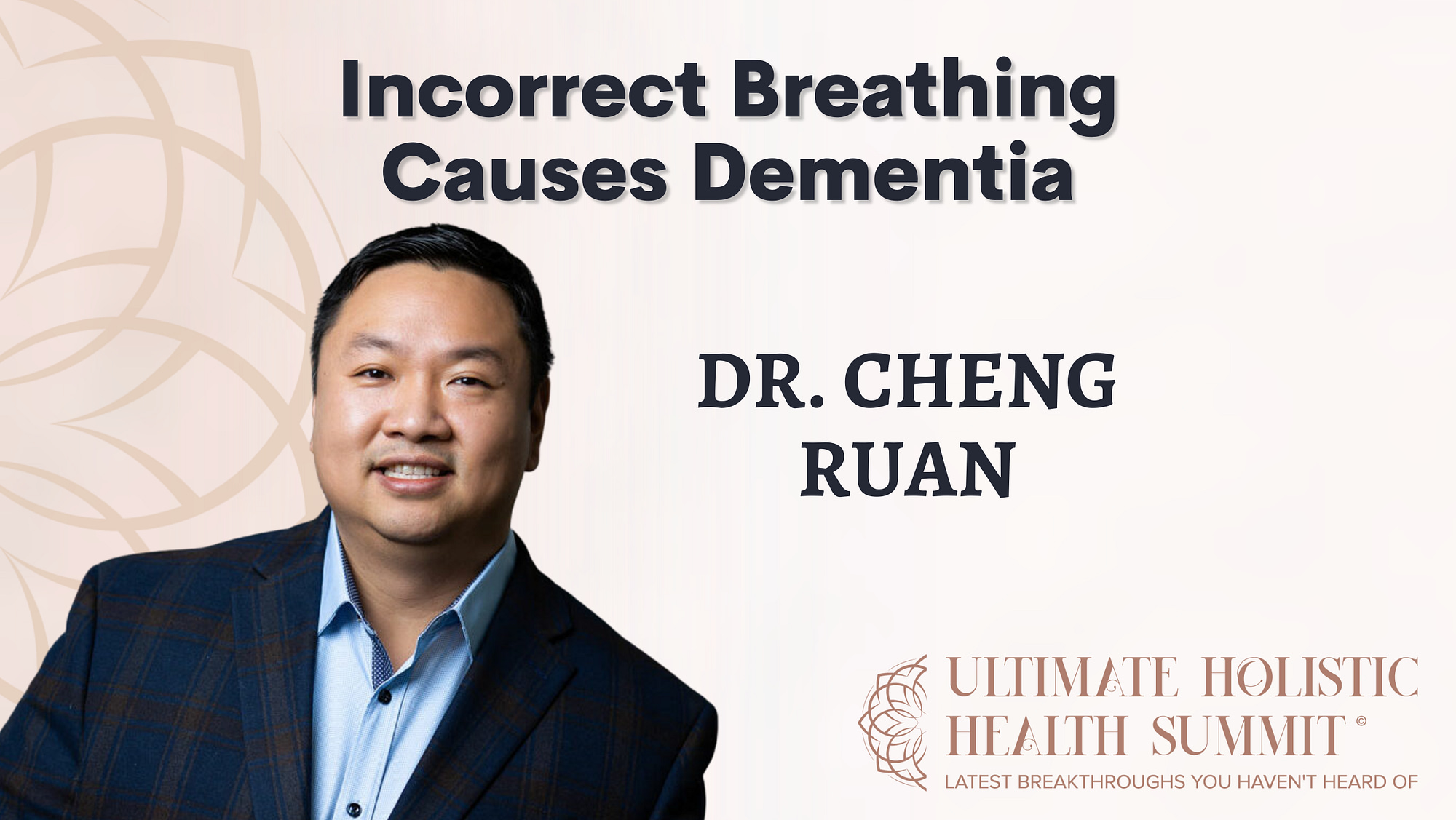 Incorrect Breathing Causes Dementia