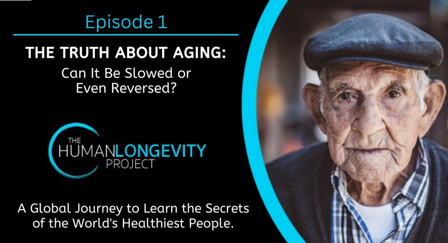 THE TRUTH ABOUT AGING: Can It Be Slowed or Even Reversed?