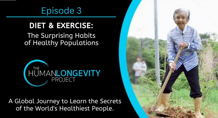 DIET & EXERCISE: The Surprising Habits of Healthy Populations